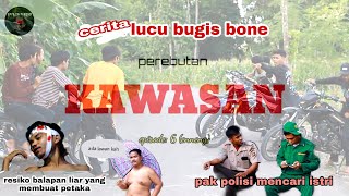 cerita lucu bugis || perebutan kawasan || kawat merah