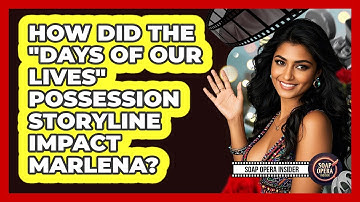 How Did The "Days Of Our Lives" Possession Storyline Impact Marlena? - Soap Opera Insider