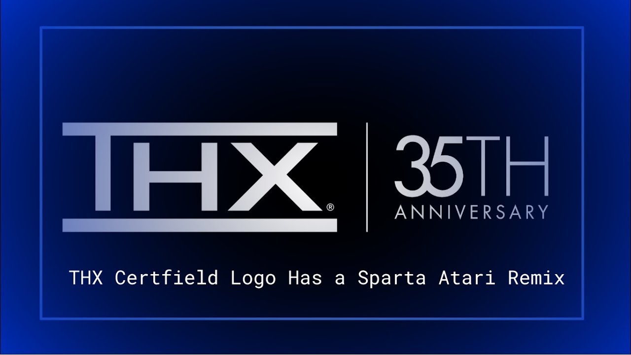 THX Certfield Logo Has a Sparta Atari Remix