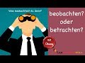 Learn german  common mistakes in german  betrachten oder beobachten  b2  b1