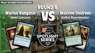 Magic Spotlight: Secrets London - Standard - Round 8 - Marian Bunganic VS Maxime Desiront