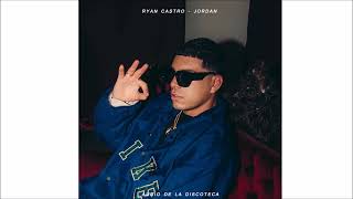Ryan Castro - JORDAN 🏀 (Estás en la discoteca / 8D Audio)