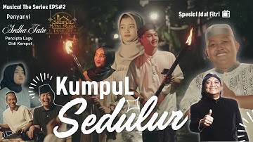 Ardha Tatu - KUMPUL SEDULUR | Spesial Lebaran (Official Music Video)