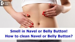 Why Does My Belly Button Smell? How To Clean Navel? Clean Umbilicus-Dr. Rasya Dixit| Doctors