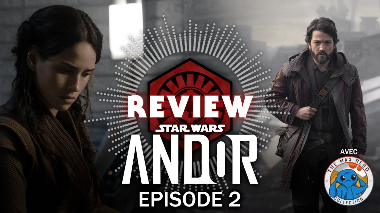 STAR WARS : ANDOR - EPISODE 2 (REVIEW) - La Tribune de Coruscant - YouTube