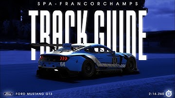 Spa-Francorchamps || Ford Mustang Track guide