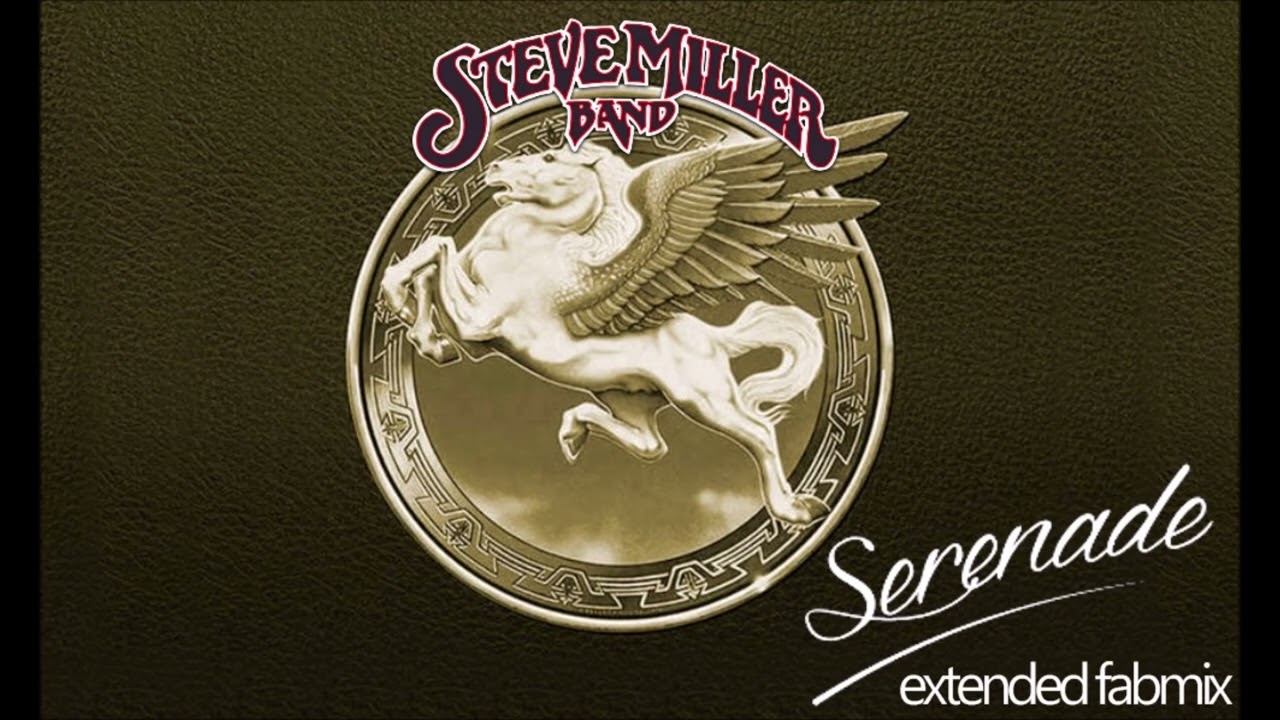 Steve Miller Band - Serenade - Extended Fabmix - 1976 - YouTube