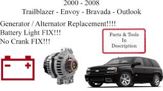 2000 - 2008 Trailblazer, Envoy, Bravada Generator / Alternator Replacement!