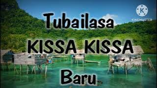 tubailasa, Kissa Kissa ( baru )