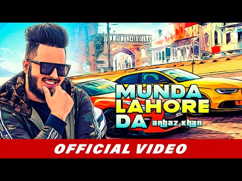 munda-lahore-da-(official-video)-|-arbaz-khan-|-latest-punjabi-songs-2019-|-latest-songs-2019