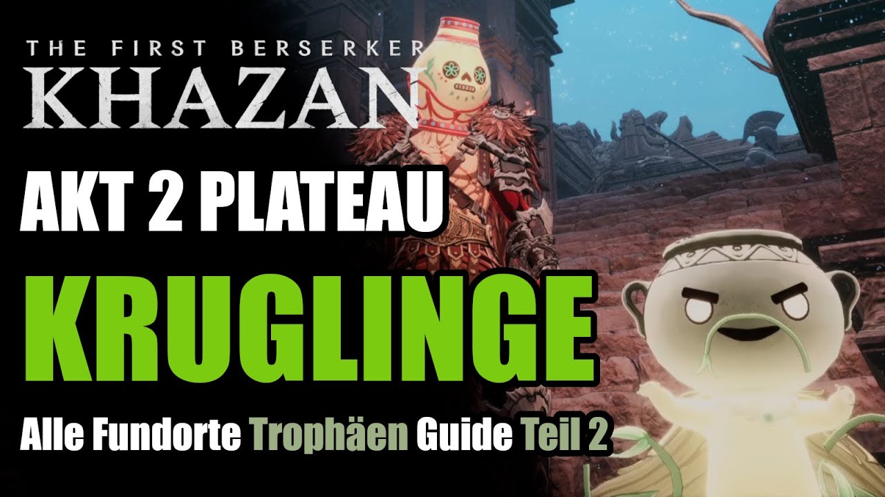 First Berserker Khazan ALLE KRUGLINGE Pell Los Plateau Akt 2 Trophäe Jarling Enthusiast