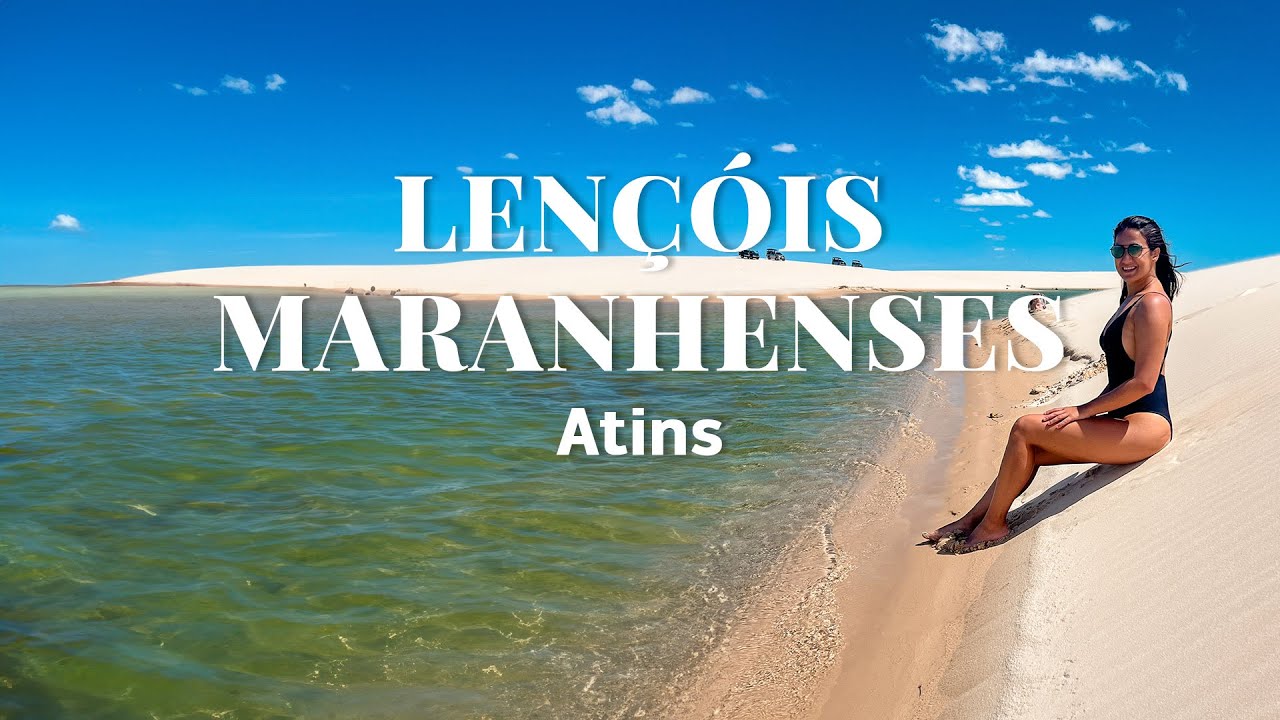 Lugar mais espetacular do Brasil! | Atins, Lençóis Maranhenses - Tudo que precisa saber EP4