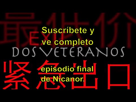 DOS VETERANOS, Cuento de Nicanor O'Donnell de Eduardo del Llano, Episodio 15