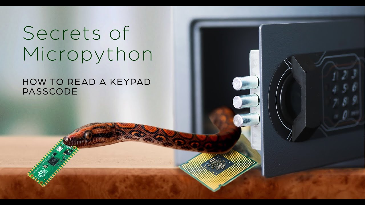 Secrets of MicroPython: How to read a Keypad Passcode - YouTube