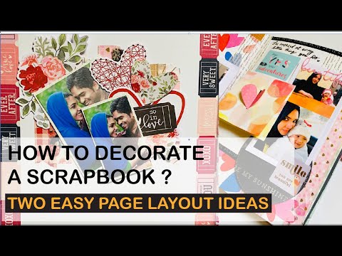 How to decorate a Scrapbook | Two simple page layout tutorial | DIY Couple Scrapbook Ideas