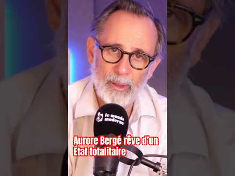 Fou ! Aurore Bergé rêve d’un État totalitaire.