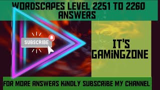 wordscapes level 2251,2252,2253,2254,2255,2256,2257,2258,2259,2260 || Game walk through