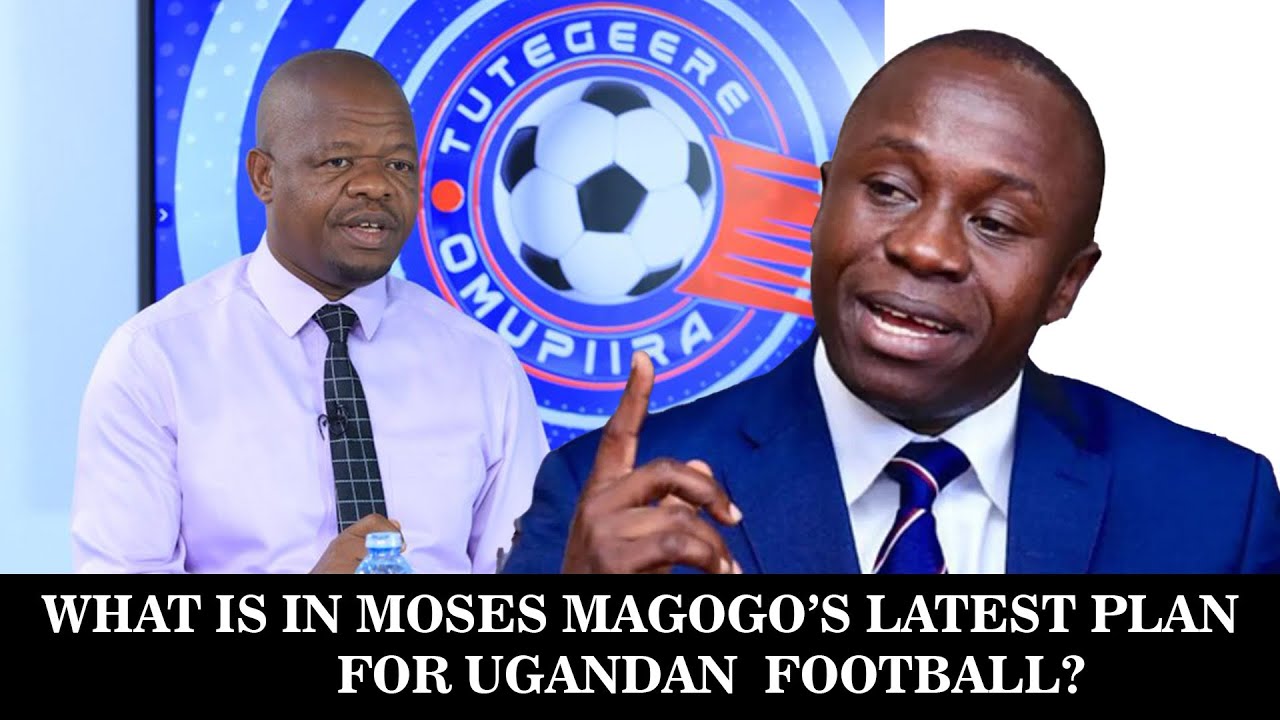 WHATS IN THE NEW FUFA FOOTBALL POLICY/BUDGET PROPOSAL TO GOVERNMENT?  - SPORTS ROUND UP.