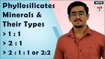 Phyllosilicates Minerals & Their Types- 1:1, 2:1, 2:1:1 or 2:2 Type Clay  #soilscience  #icarjrf