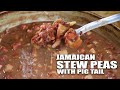 JAMAICAN STEW PEAS - MASSIVE POT OF STEW PEAS WITH PIGS TAIL