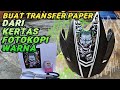 Buat Transfer Paper dari Kertas Fotokopi Warna untuk Airbrush Cat Helm