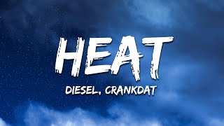 DIESEL & Crankdat - HEAT (Lyrics)