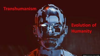 Transhumanism introduction