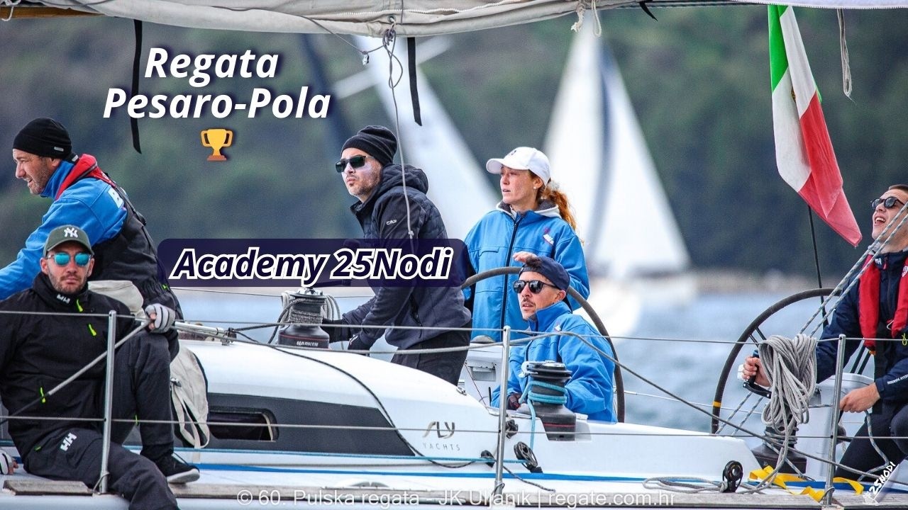 Regata d'altura insieme ai ragazzi dell'Academy 25Nodi [Pesaro Pola 2024]