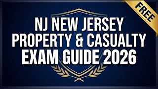 New Jersey Property Casualty Exam Guide 2026 | FREE Study Guide & Practice Test