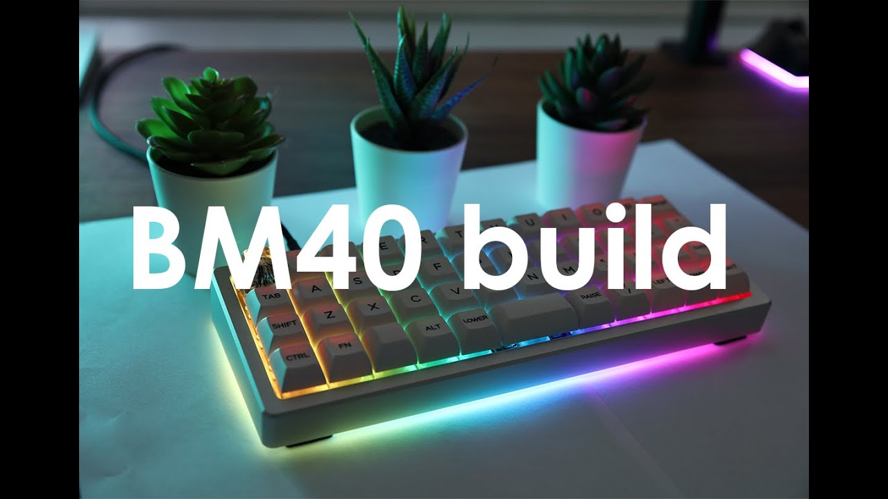 BM40 build | Holy Pandas