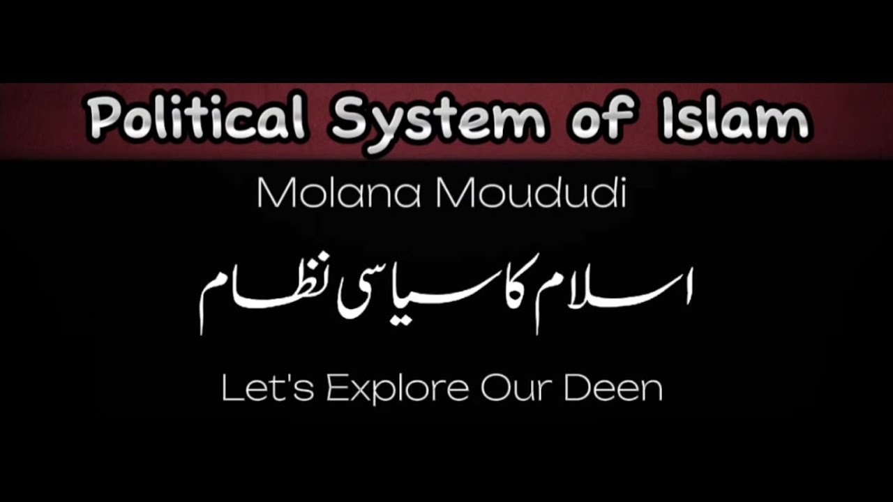 Political System of Islam - Molana Moududi