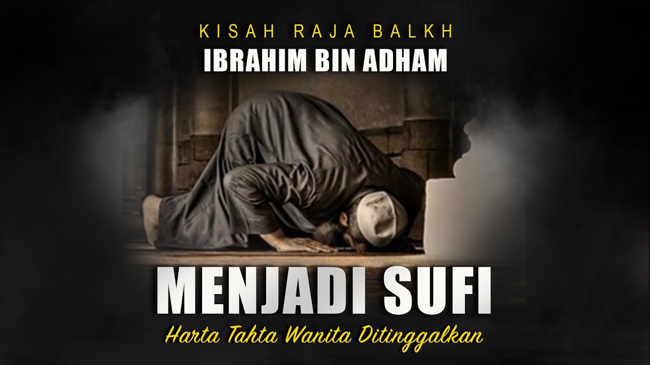 [LIVE] KISAH RAJA BALKH IBRAHIM BIN ADHAM MENJADI SUFI