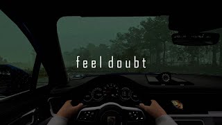 feel doubt // on the rainy day + dark ambient music