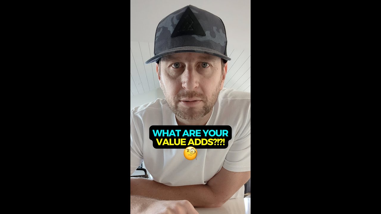 What are your value adds?