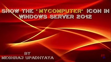 How to Show the My Computer icon in Windows Server 2012