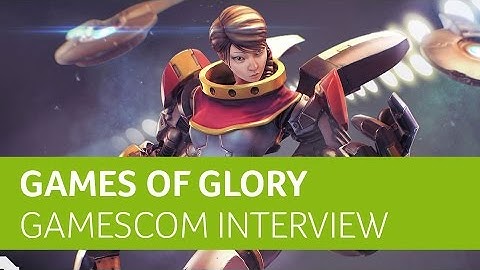 Games of Glory - gamescom 2015 interview