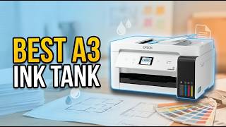 Celebrity Best A3 Ink Tank Printer 2026: Top 2 Models for Professional Wide-Format Printing Net Worth