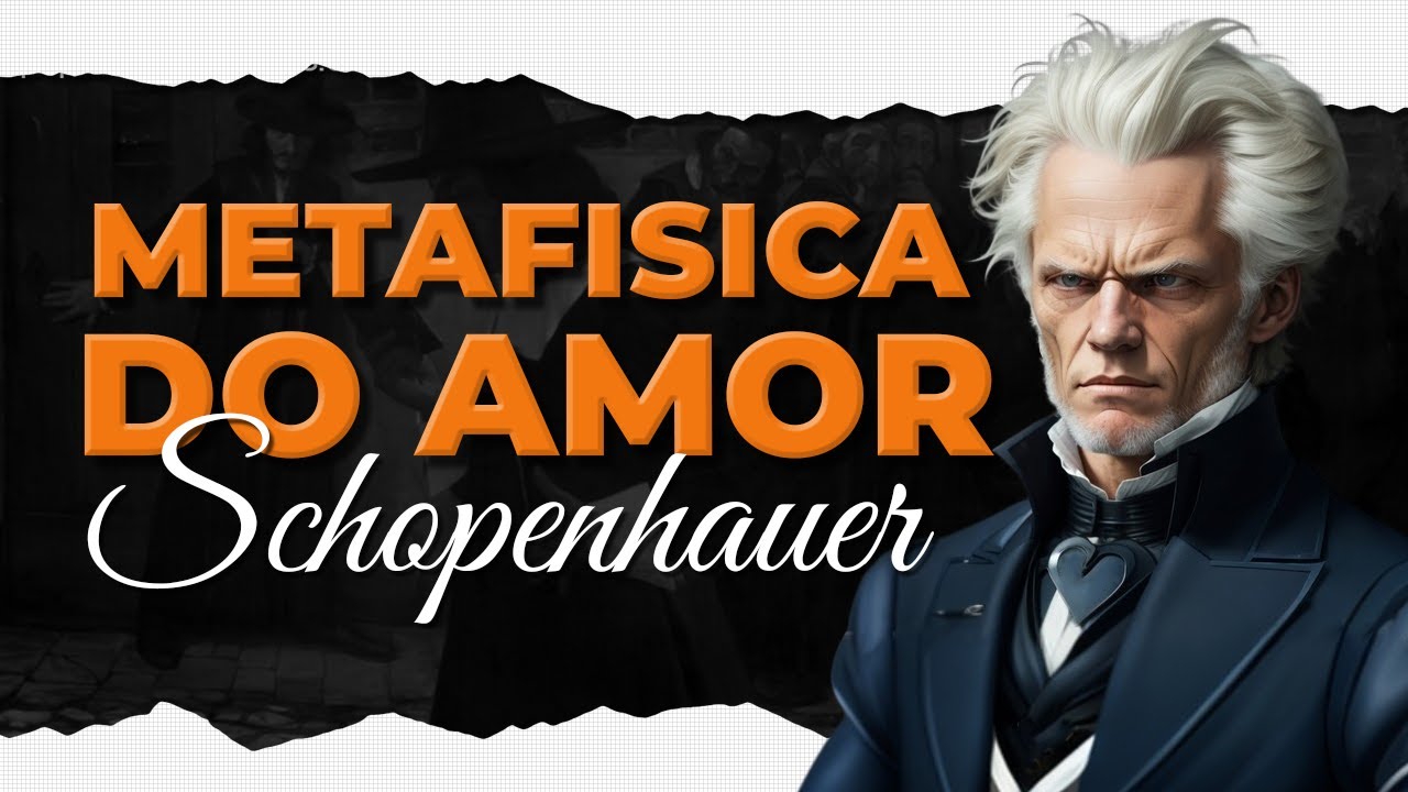 METAFÍSICA DO AMOR DE  ARTHUR SCHOPENHAUER