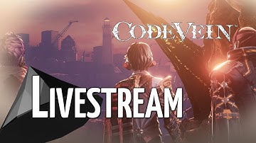 Code Vein BLIND, Part 4 - Howling Pit & Dried-Up Trenches