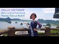 MV "Hello Vietnam" Acoustic | Bonjour VN| Xin chào Việt Nam (famous Vietnamese song) | Huong Thu Le