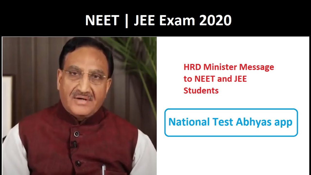 HRD Minister Message to NEET and JEE students