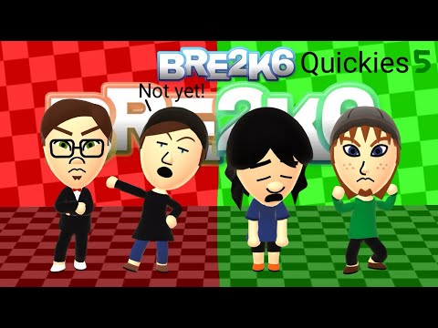 BRE2K6 Quickies #5 - Happy Julysmas?