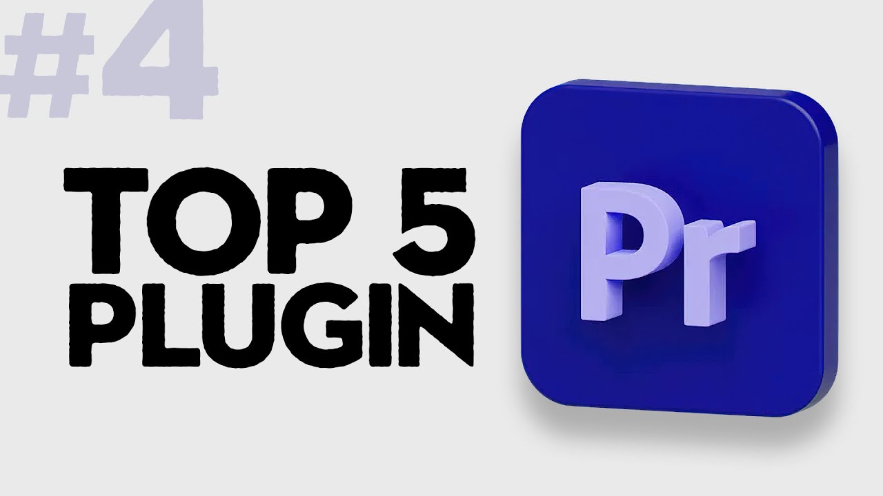 4 TOP 5 Plugin Premiere Pro Dasturi Uchun Video Montaj Qilishni Tezkor 4 top 5 plugin premiere pro dasturi uchun video montaj qilishni tezkor