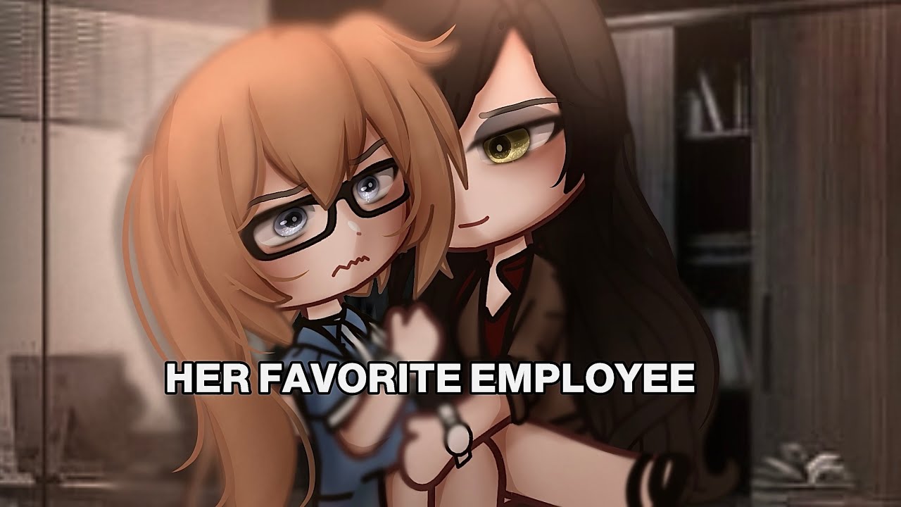 🍵”Her Favorite Employee…”||Gacha Life||Glmm||wlw||Love Story||🍵