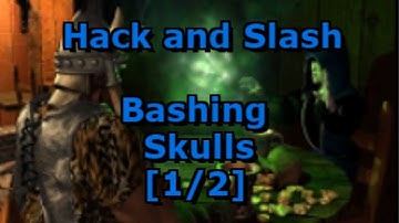 HoMM3: Hack and Slash - Bashing Skulls [1/2]