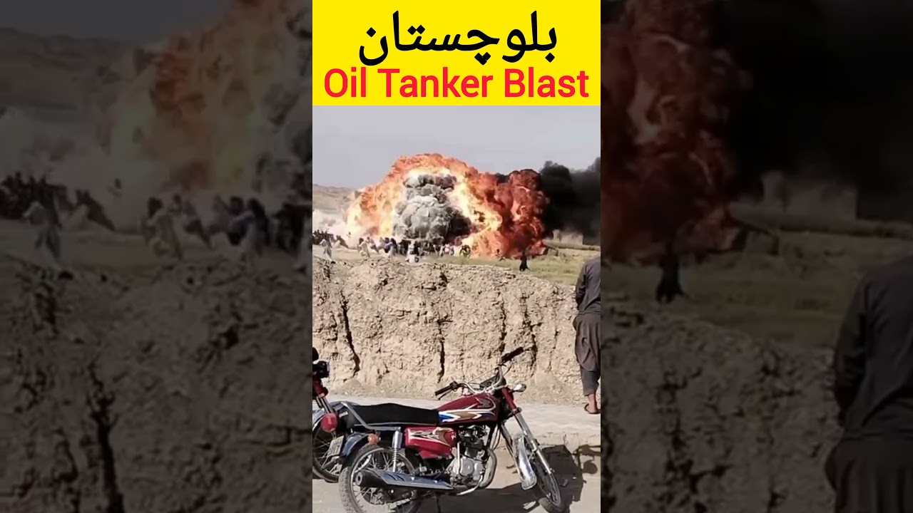 Oil Tanker Blast in Noshki 
