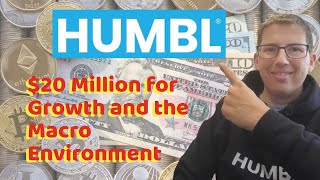 HUMBL Secures $20 Million and the Macro Environment Surrounding Blockchain and Cryptocurrency