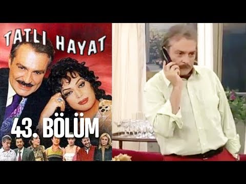 Tatlı Hayat 43. Bölüm