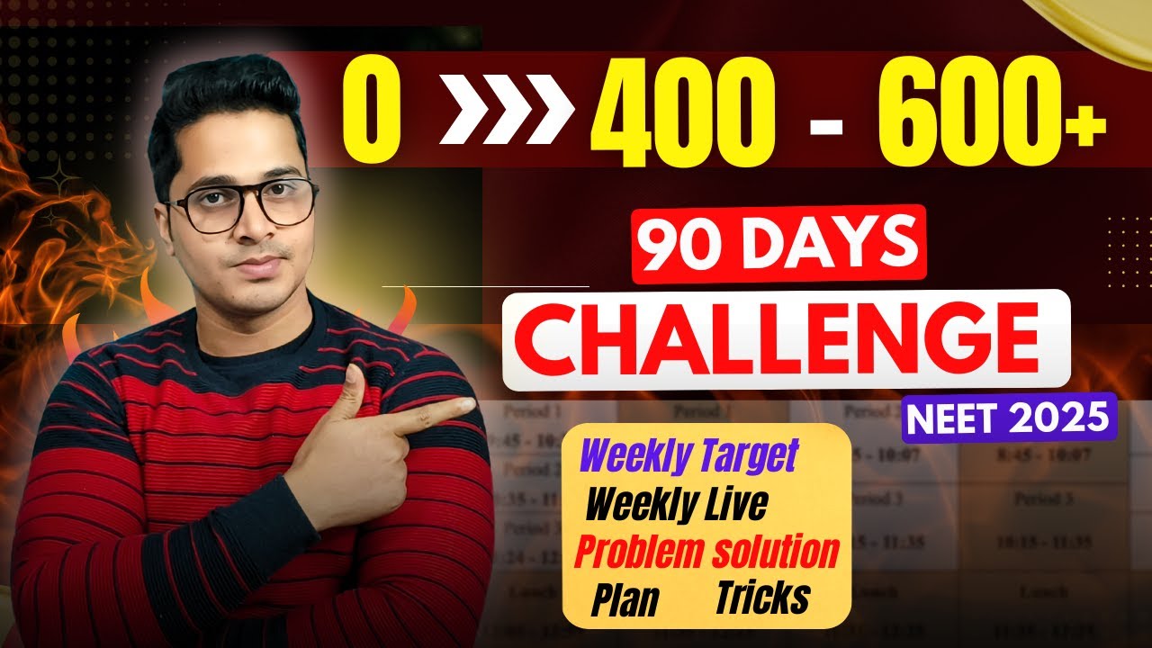 90 Days Challenge to Score 400 to 600 in Neet 2025 from Zero | How to ...