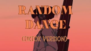 RANDOM DANCE VIDEO [FREESTYLE VERSION] || TikTok Edition